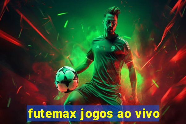 futemax jogos ao vivo